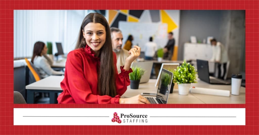 First Day on the Job: How to Impress Your New Employer and Colleagues - ProSource Staffing